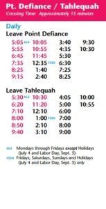 The Vashon Island ferry schedule for PT. Defiance Tahlequah Summer 2016